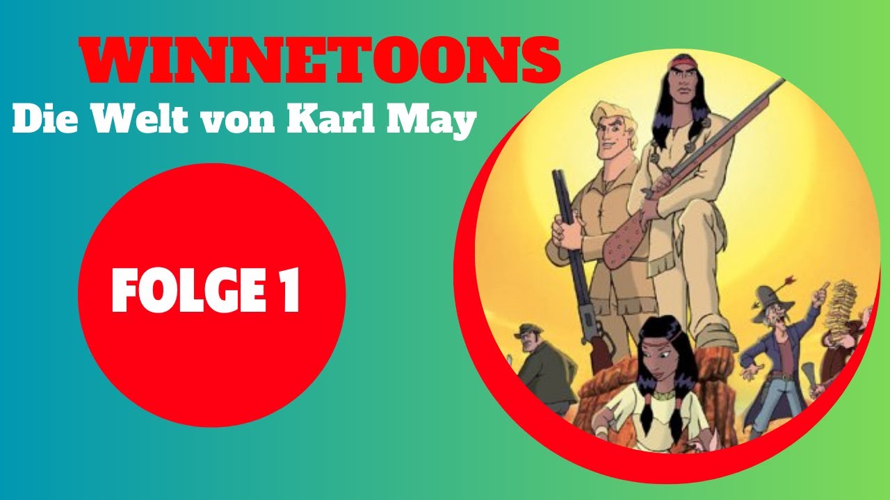 Winnetoons - Die Welt von Karl May | Animation | FOLGE 1 auf Deutsch