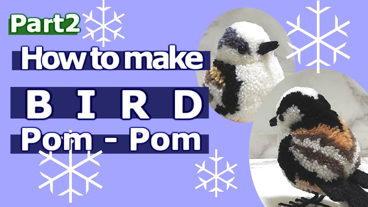 How to make a bird pom-pom  : Long-tailed tit 2/2
