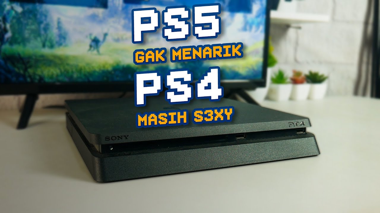 Apa PS4 masih worh it dibanding PS5? Review Playstation 4 PS4 tahun 2025