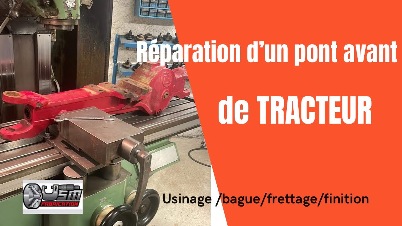 Réparation d’un pont avant de tracteur