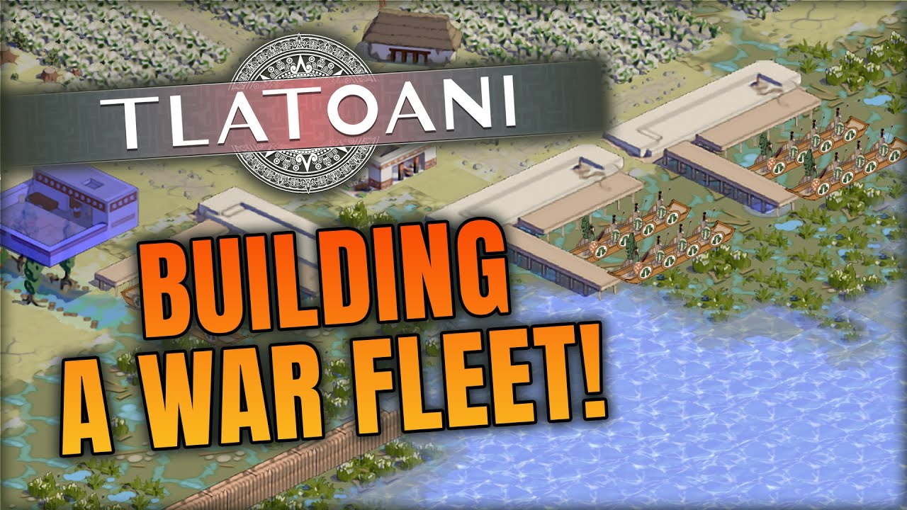 Assembling a WAR FLEET in Talatoani: Aztec Cities!