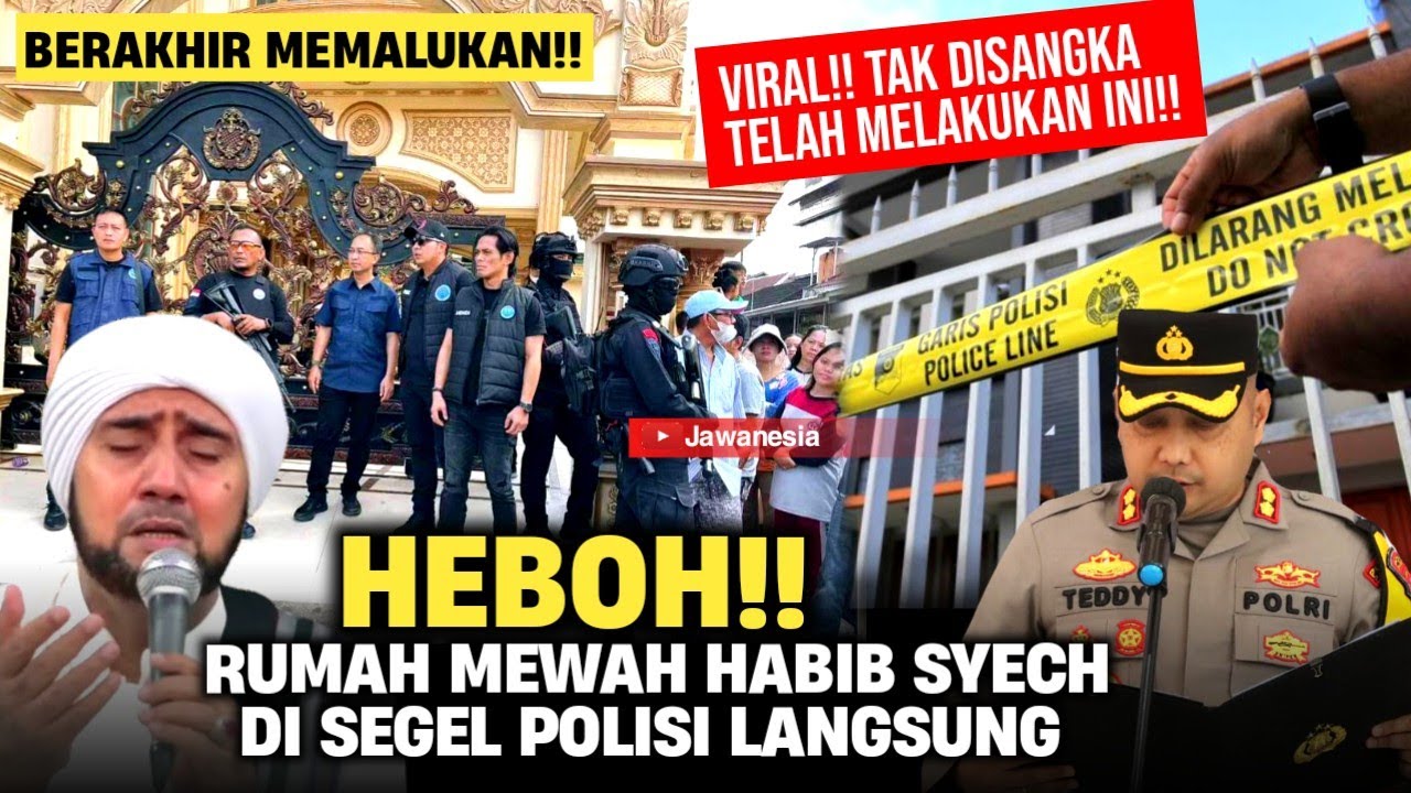 🔴KABIB SYEKH MEWEK RUMAH MEWAHNYA AKHIRNYA DISEGEL POLISI TERBUKTI MENGGELAPKAN INI