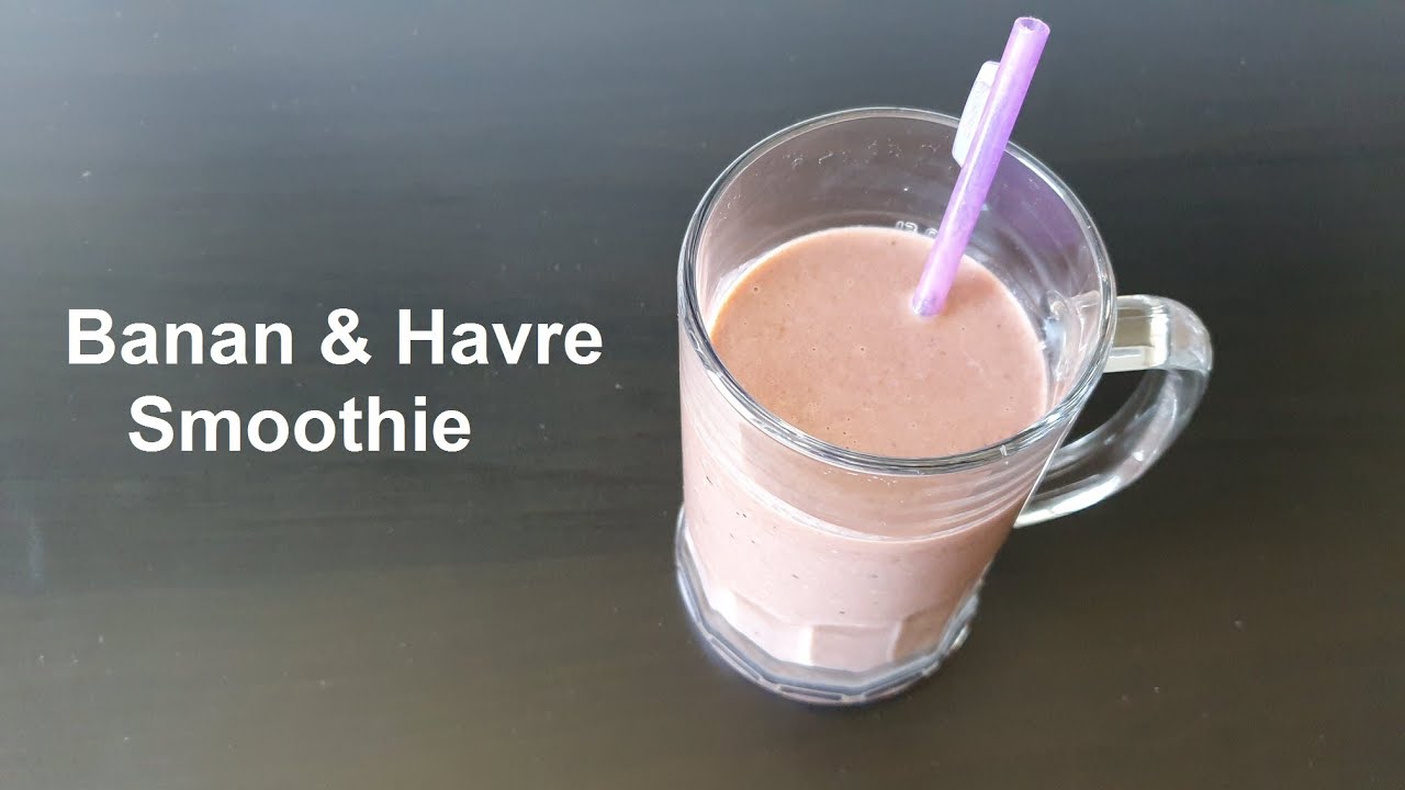 Banan Havre Smoothie -  Sund Morgenmad Smoothie