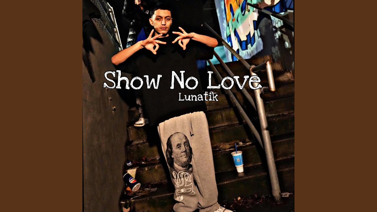 Show No Love