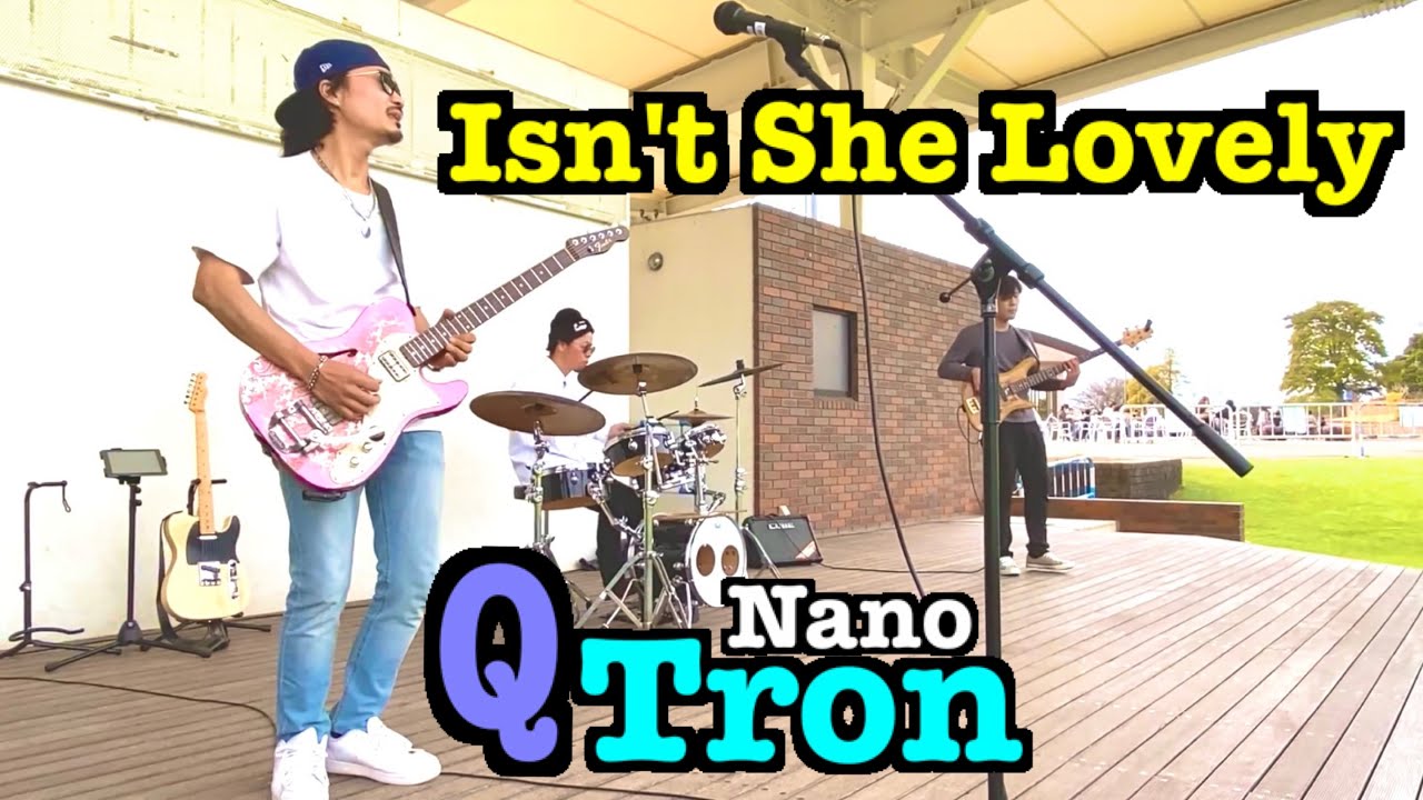 Isn't She Lovely (nano Q tron demo)