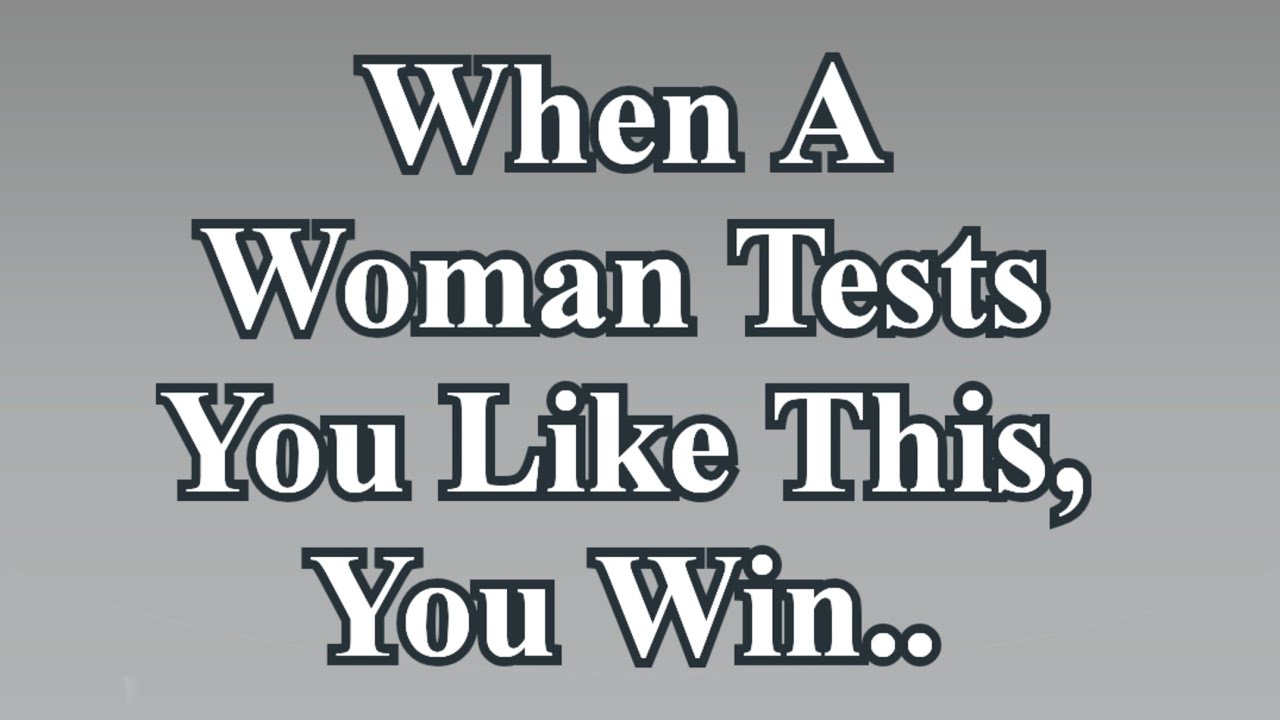 When A WOMAN Tests You Like This, You Win | Psychology Says 