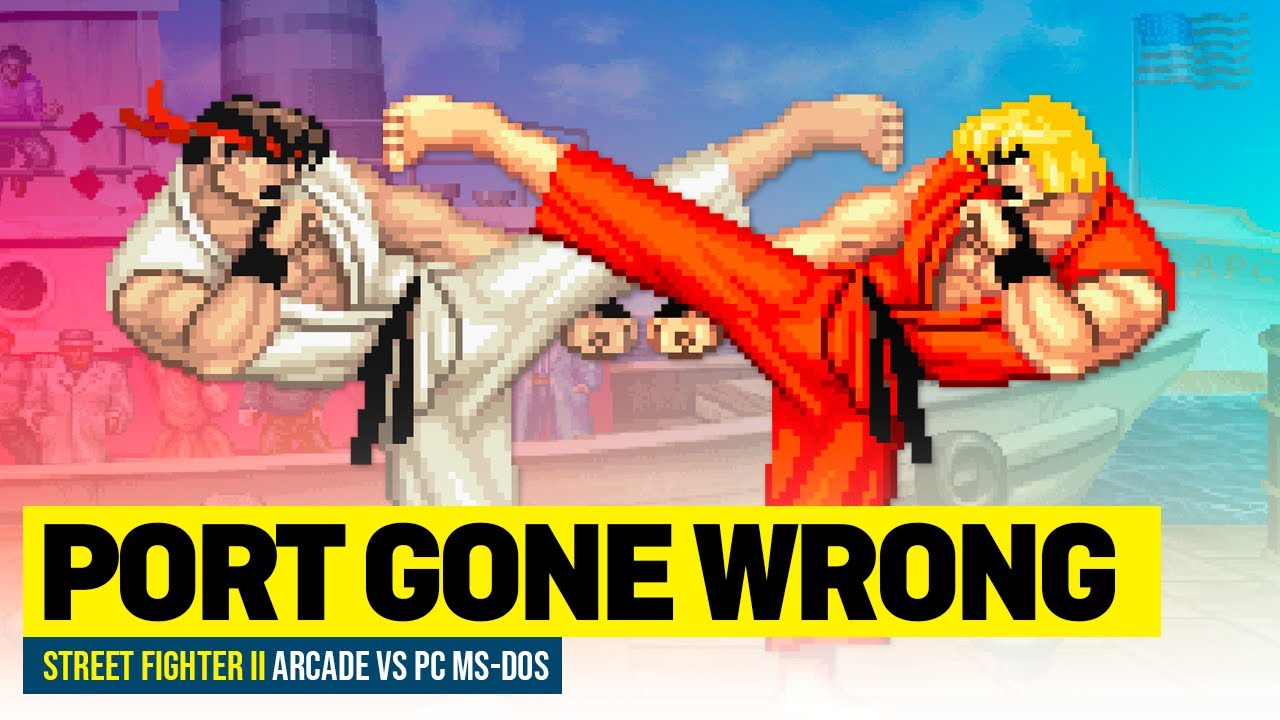 Street Fighter II (Arcade vs MS-DOS) One Of The Worst PC Ports Ever