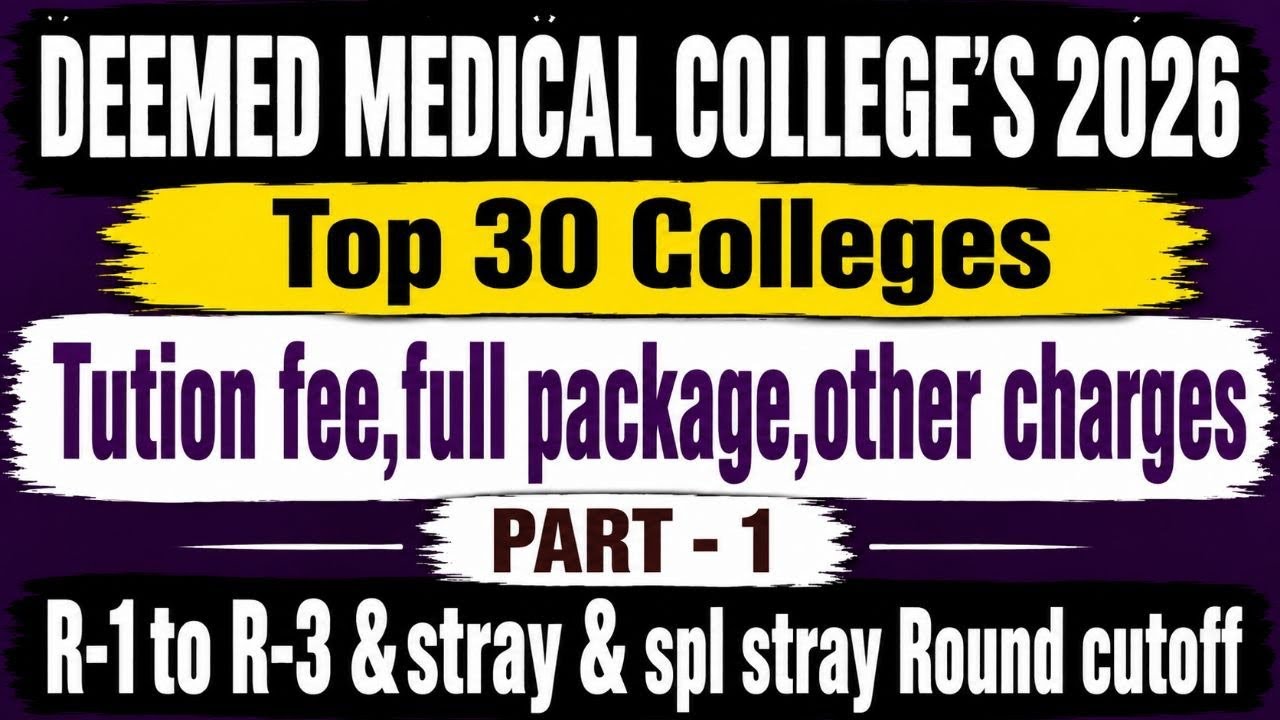 Deemed Medical Colleges 2026 | Top 30 Colleges Fees, Full Package, Hidden Charges & Round 1-3 Cutoff