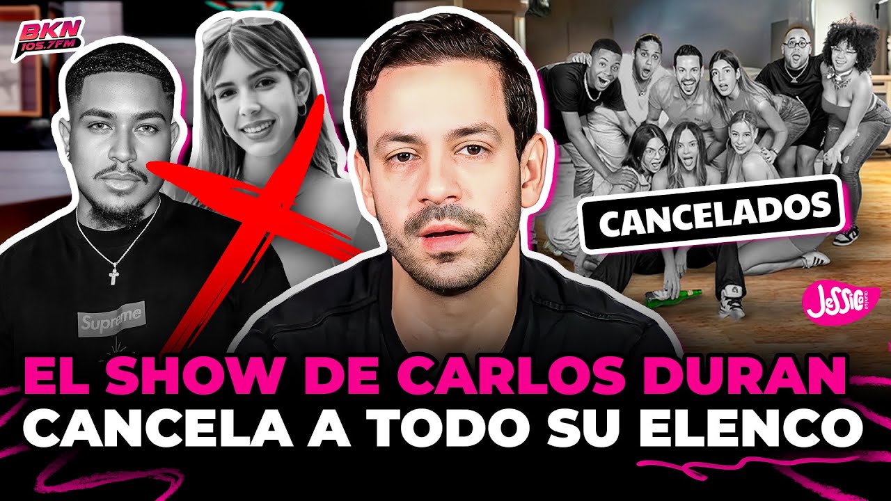 CARLOS DURAN CANCELA TODO SU ELENCO MENOS A JEREMY & DELANE PARA REINVENTARSE CON NUEVOS INFLUENCERS