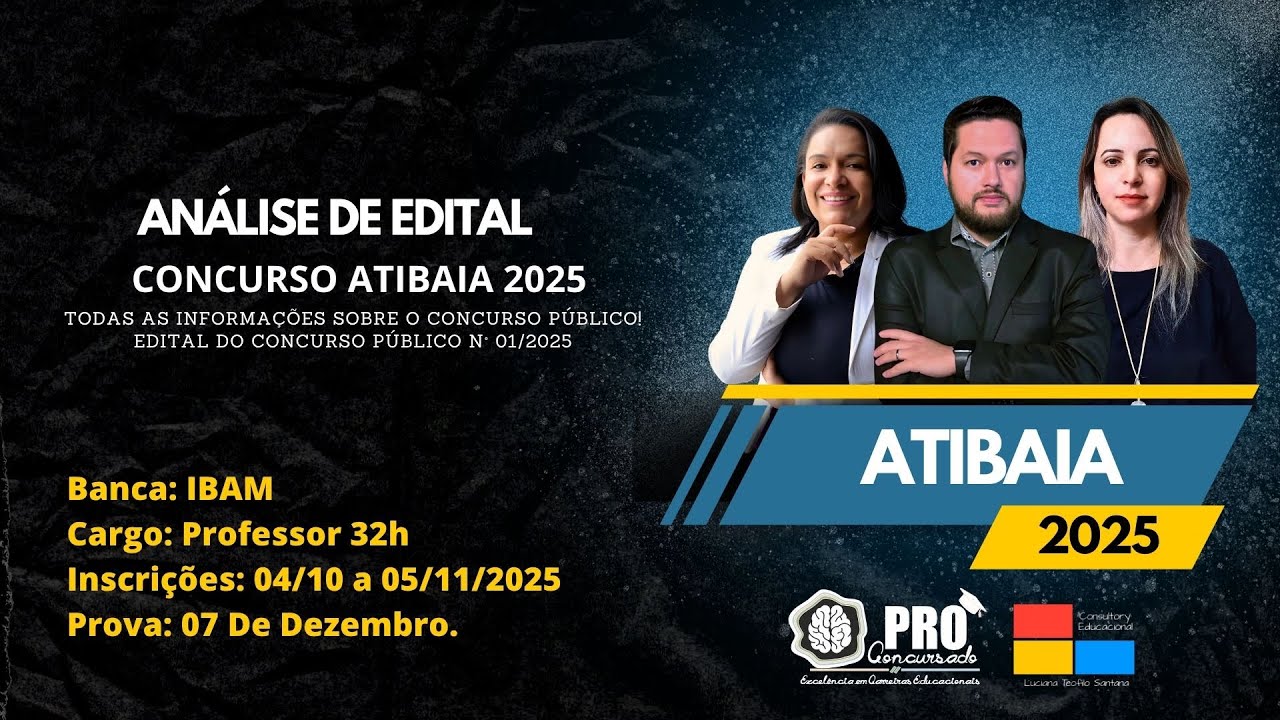 Concurso Prefeitura de Atibaia 2025 - Professor 32h - Banca IBAM -  Análise Completa do Edital