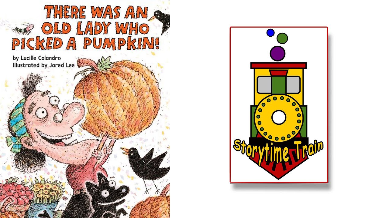 There Was an Old Lady Who Picked a Pumpkin | Kids Books