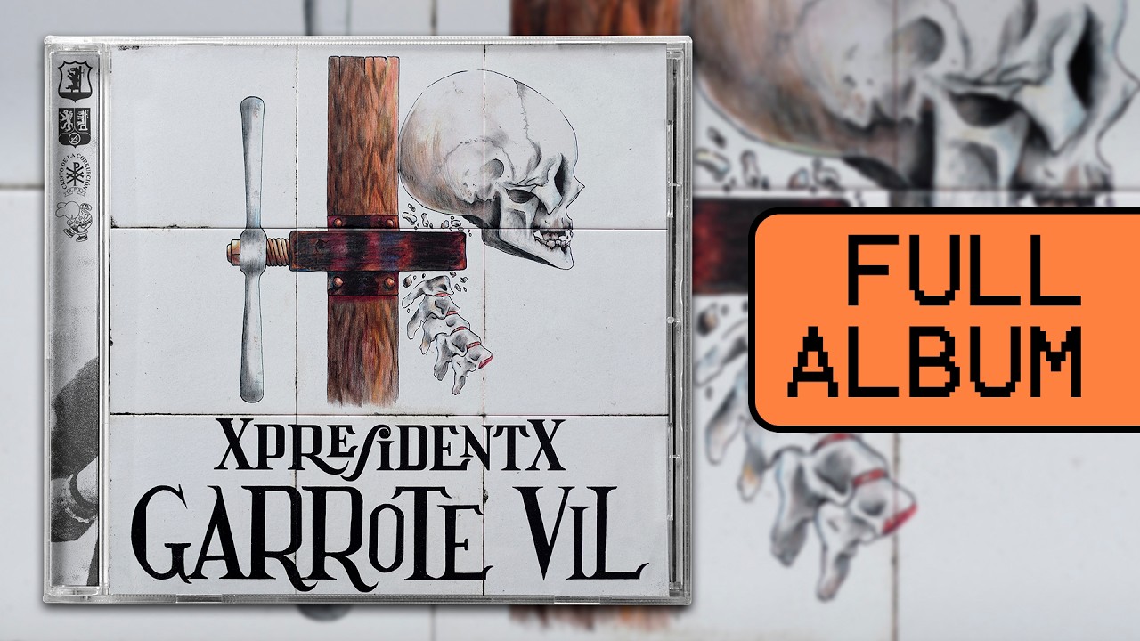 XpresidentX - GARROTE VIL (2026) [Full album]
