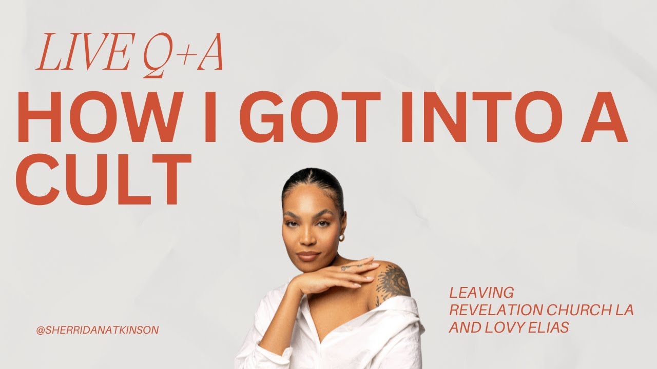 HOW I GOT INTO A CULT| LOVY ELIAS| REVELATION CHURCH : LIVE Q+A
