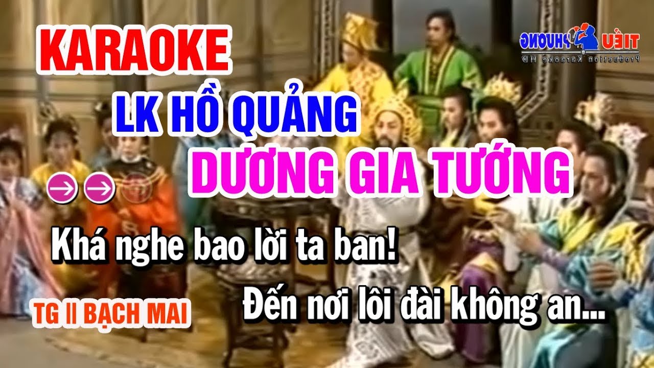 KARAOKE lk DƯƠNG GIA TƯỚNG || HỔ OAI || TẰM TƠ VƯƠNG || NHỮ MINH MINH ....