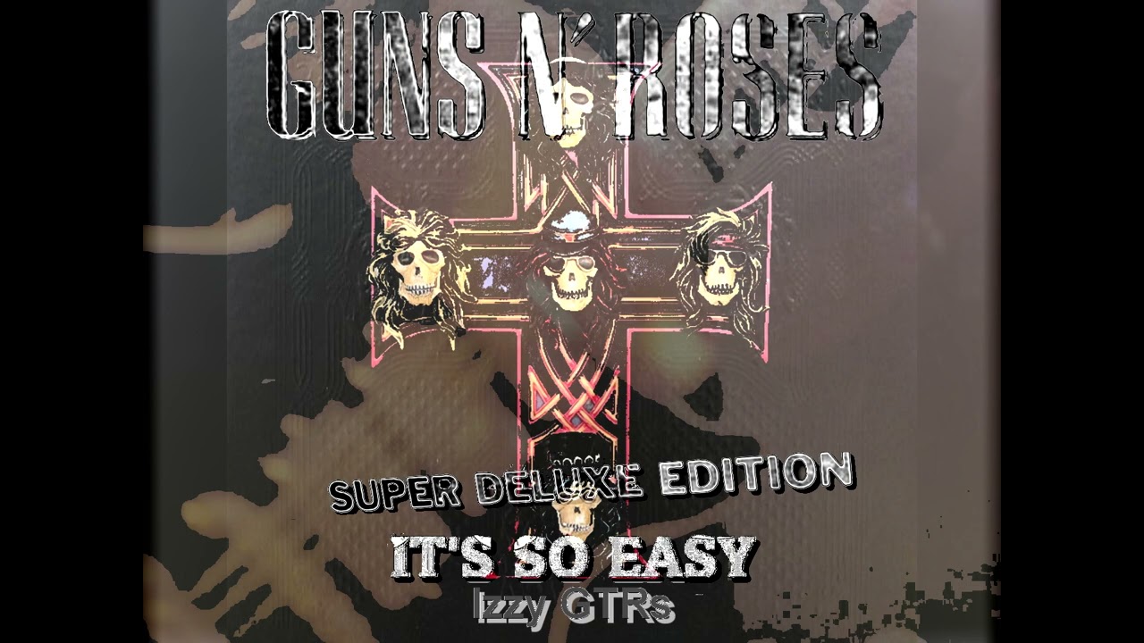Guns N' Roses It's So Easy Izzy GTRs Only