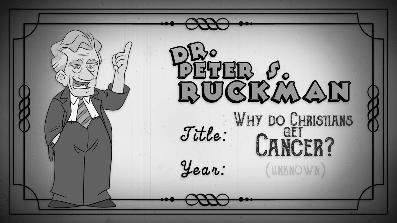 Why do so many Christians get Cancer? | Dr. Peter S. Ruckman