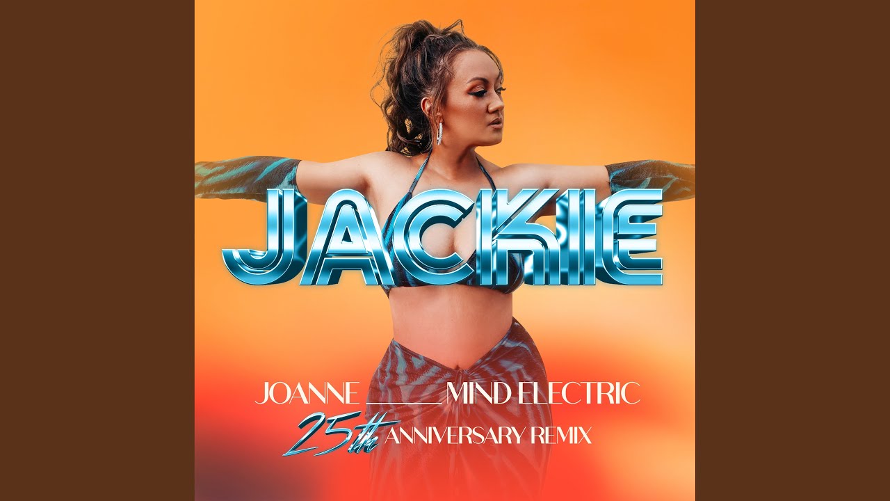 Jackie (Mind Electric's 25th Anniversary Extended Remix)