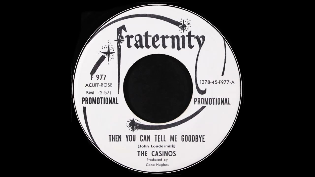 The Casinos - Then You Can Tell Me Goodbye