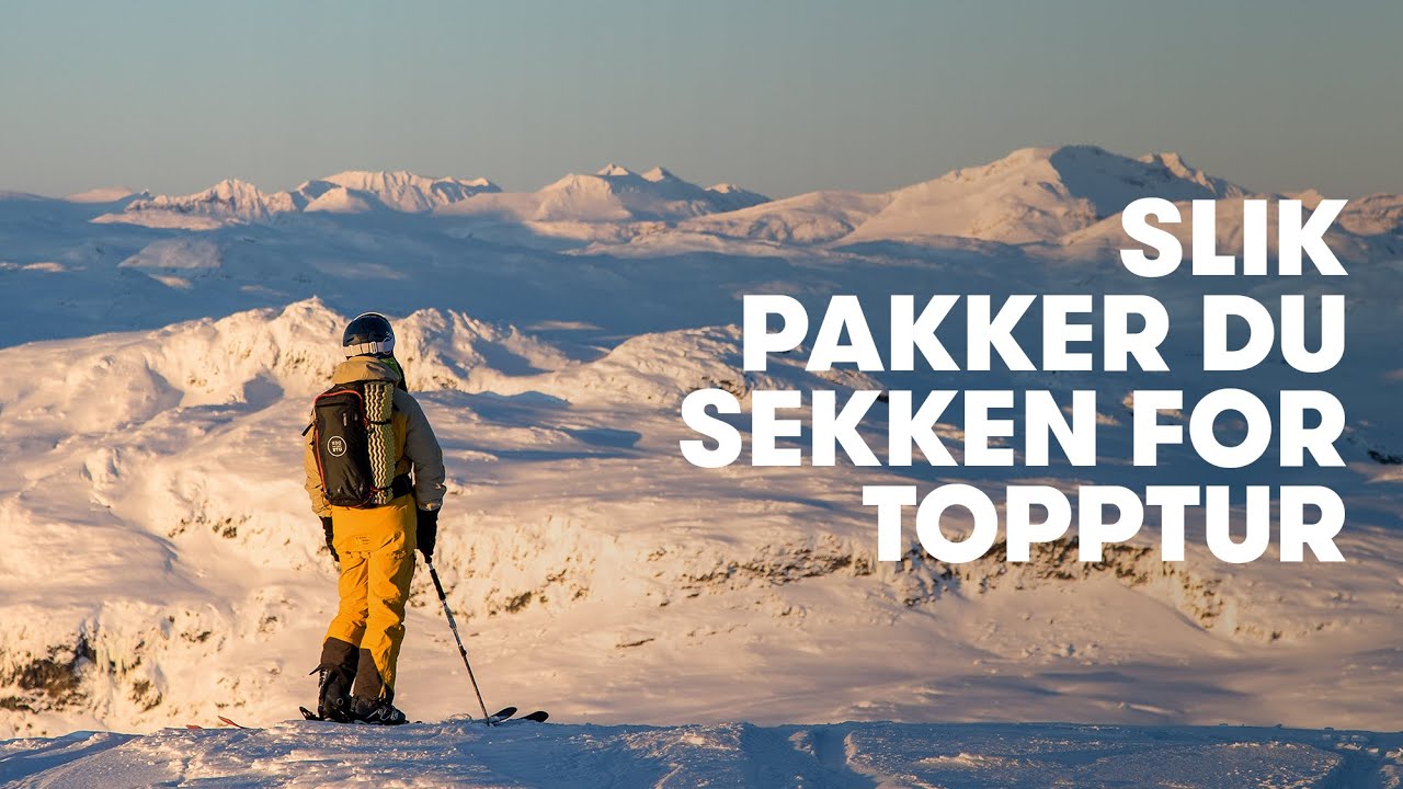 Slik pakker du sekken for topptur