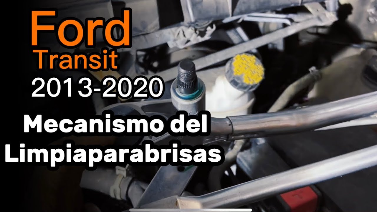 Ford transit 2013 hasta 2020 como cambiar el mecanismo del limpiaparabrisas