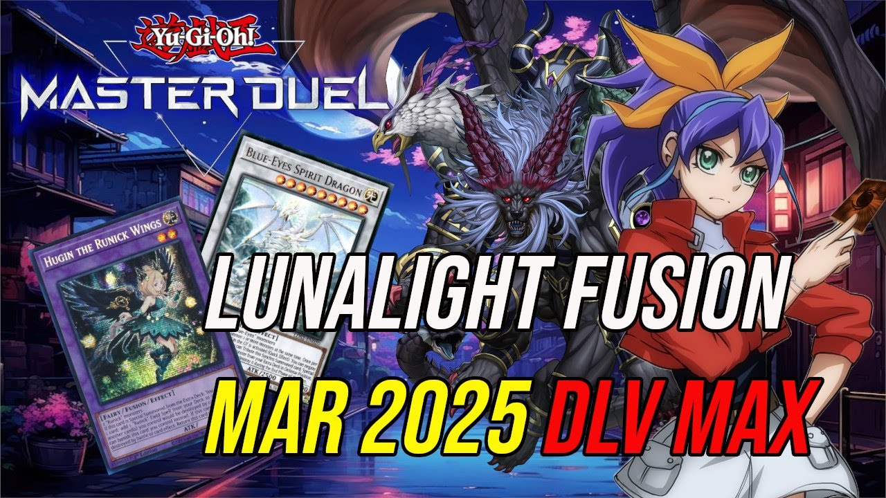 Lunalight Fusion DLV MAX MAR 2025 | Yu-Gi-Oh! Master Duel