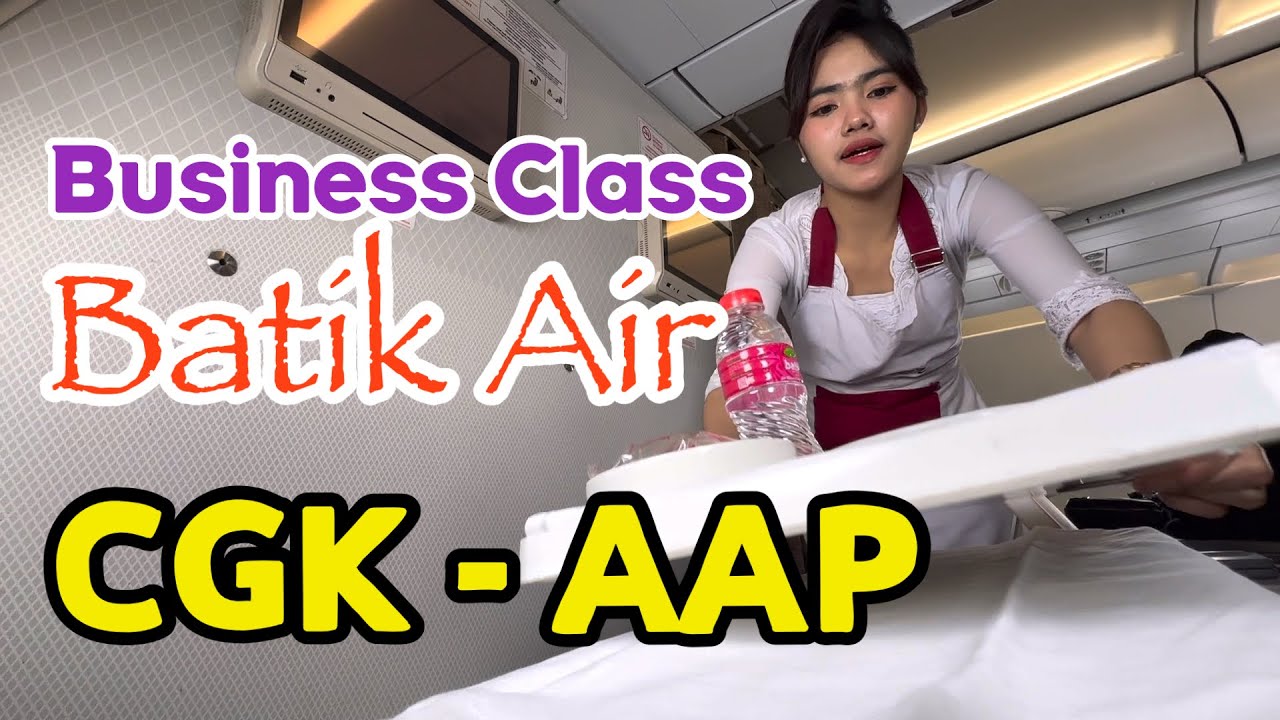 Business Class Batik Air, Jakarta - Samarinda
