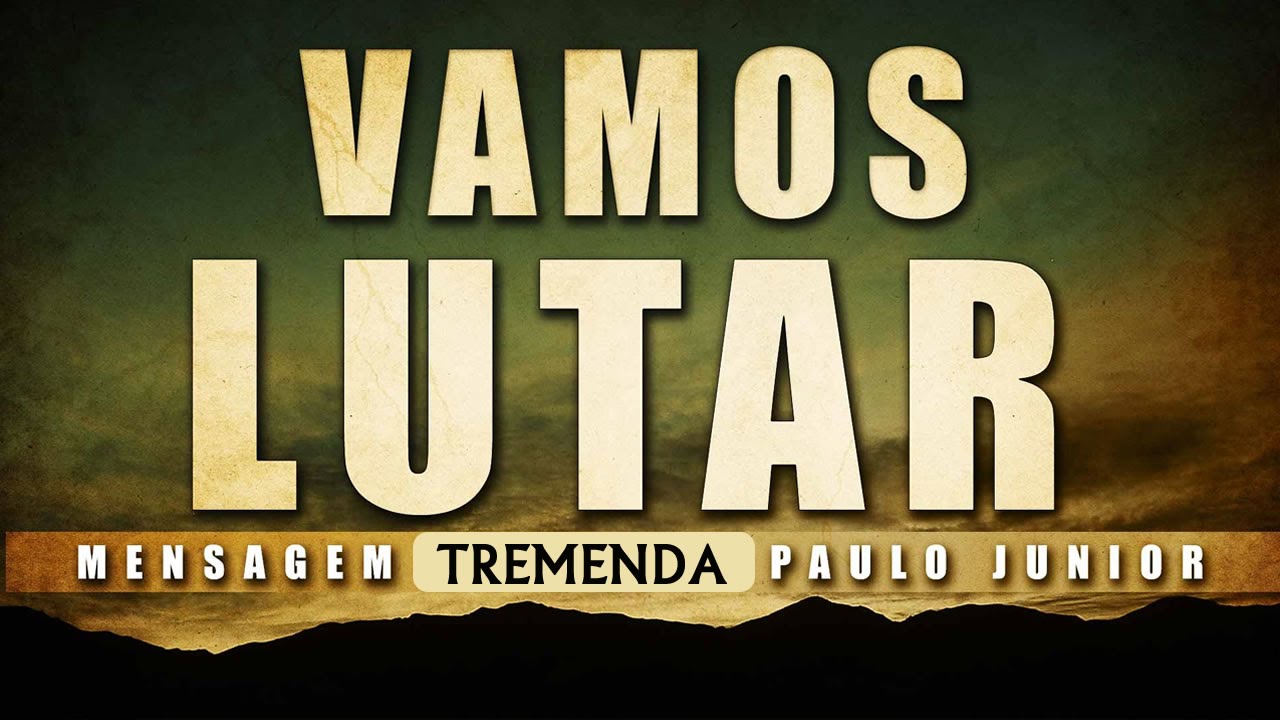 Vamos Lutar! Paulo Junior