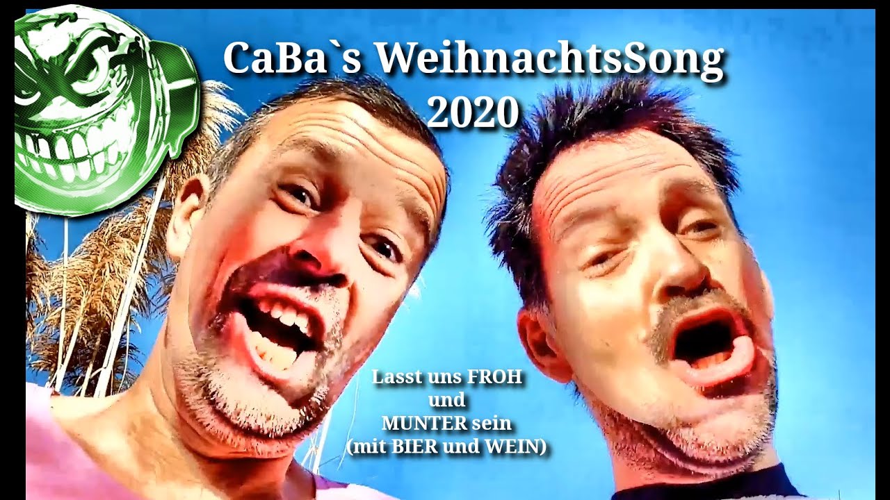CaBa`s WeihnachtsSong 2020 (Lasst uns froh und munter Sein (mit Bier und Wein)