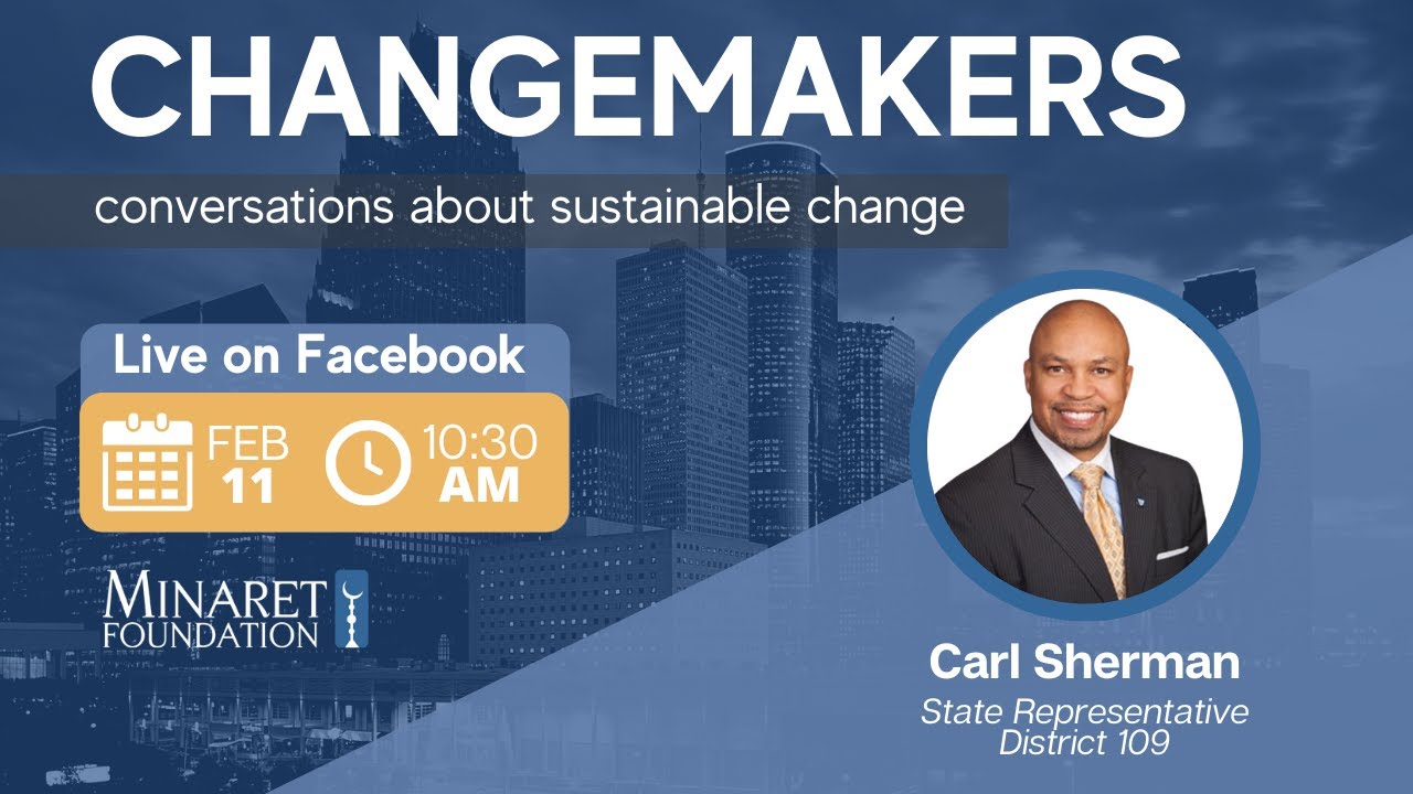 Changemakers with Rep. Carl Sherman