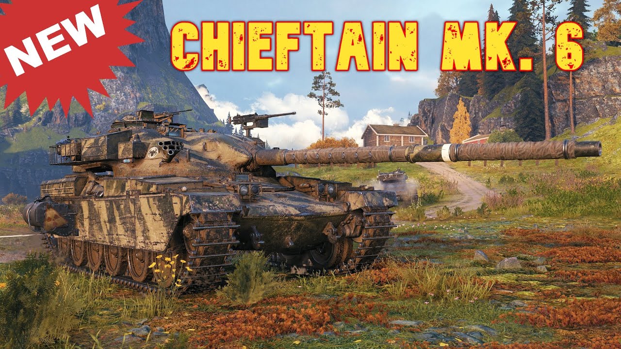World of Tanks Chieftain Mk. 6 - Top Reward – British Tier X Heavy.