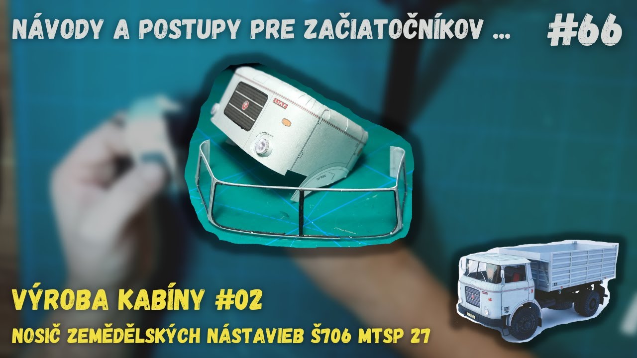 Návody a postupy pre začiatočníkov | #66 Výroba kabíny (part 2) (Š706 MTSP 27)