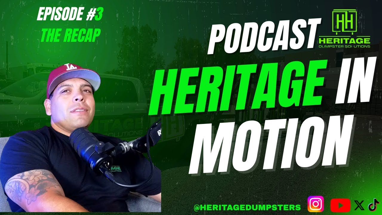 Episode 3: The Recap- Buying Dumpsters, Business Hurdles & Whats Next at Heritage Dumpster Solutions