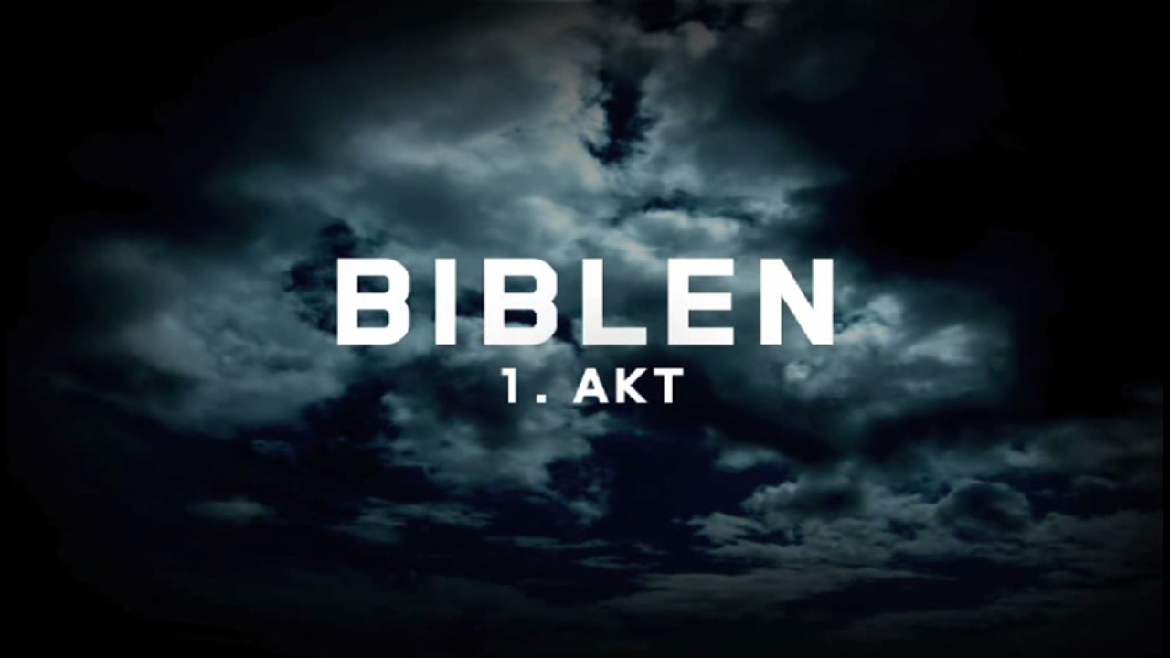 Biblen - 1. Akt