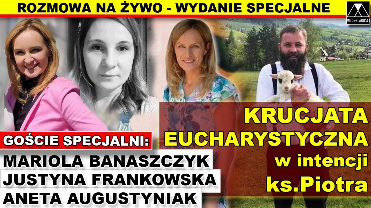 KRUCJATA EUCHARYSTYCZNA w INTENCJI ks. PIOTRA