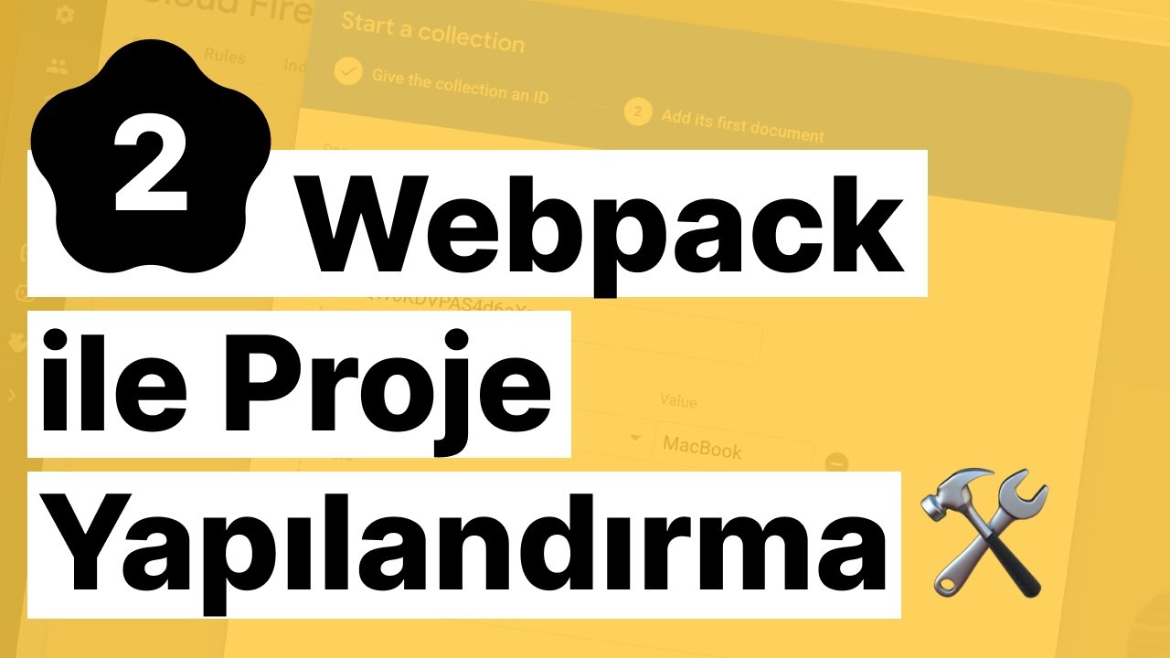 #02 Webpack ile Proje Yapılandırma 🛠️ — Yeni Başlayanlar İçin Firestore