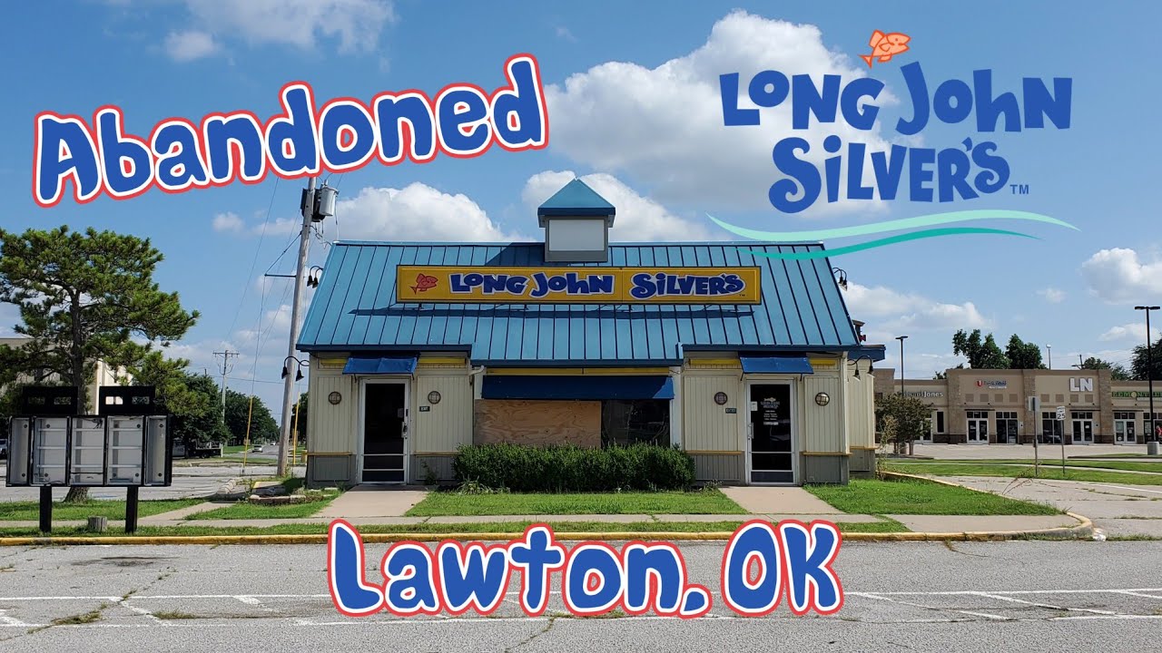 Abandoned Long John Silver's - Lawton, OK