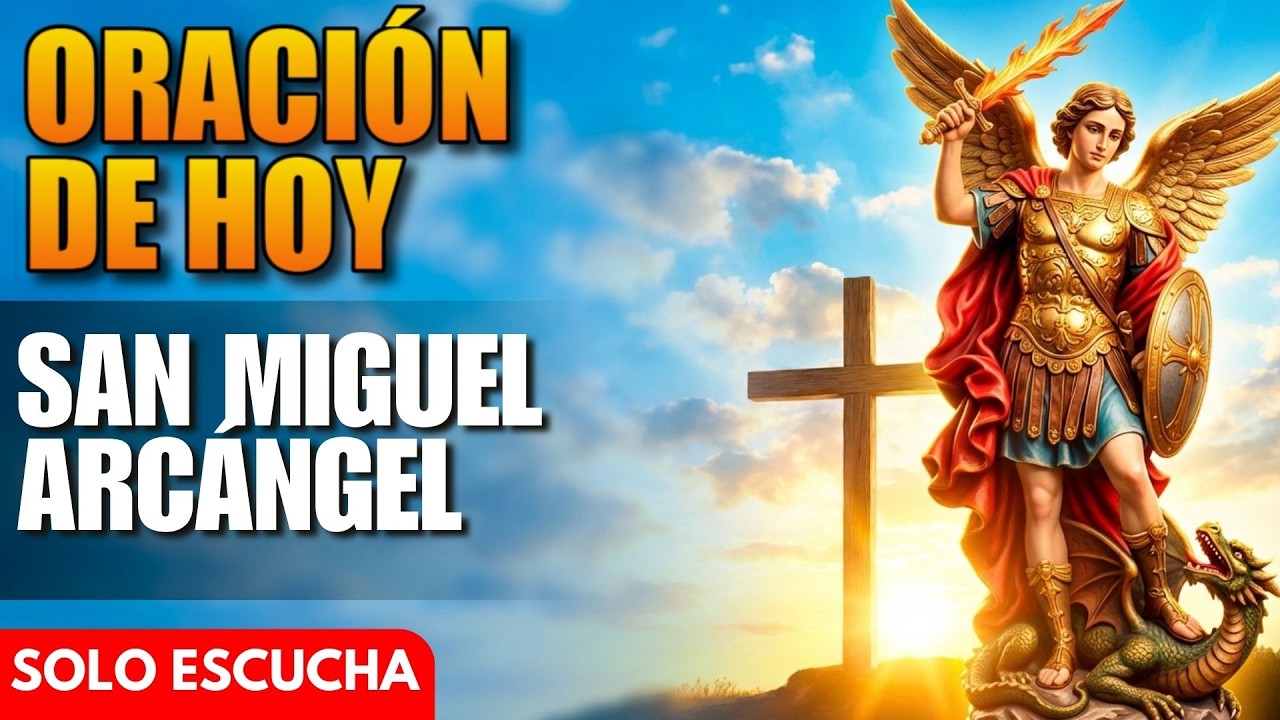 Oración de Hoy a San Miguel Arcángel - Jornada de San Miguel