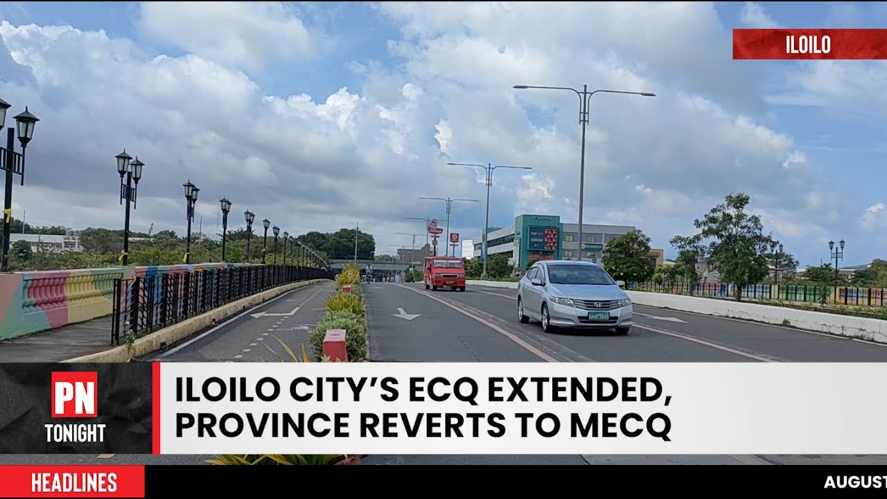 ILOILO CITY STILL IN ECQ, PROVINCE NOW MECQ - Panay News Tonight (August 6, 2021)