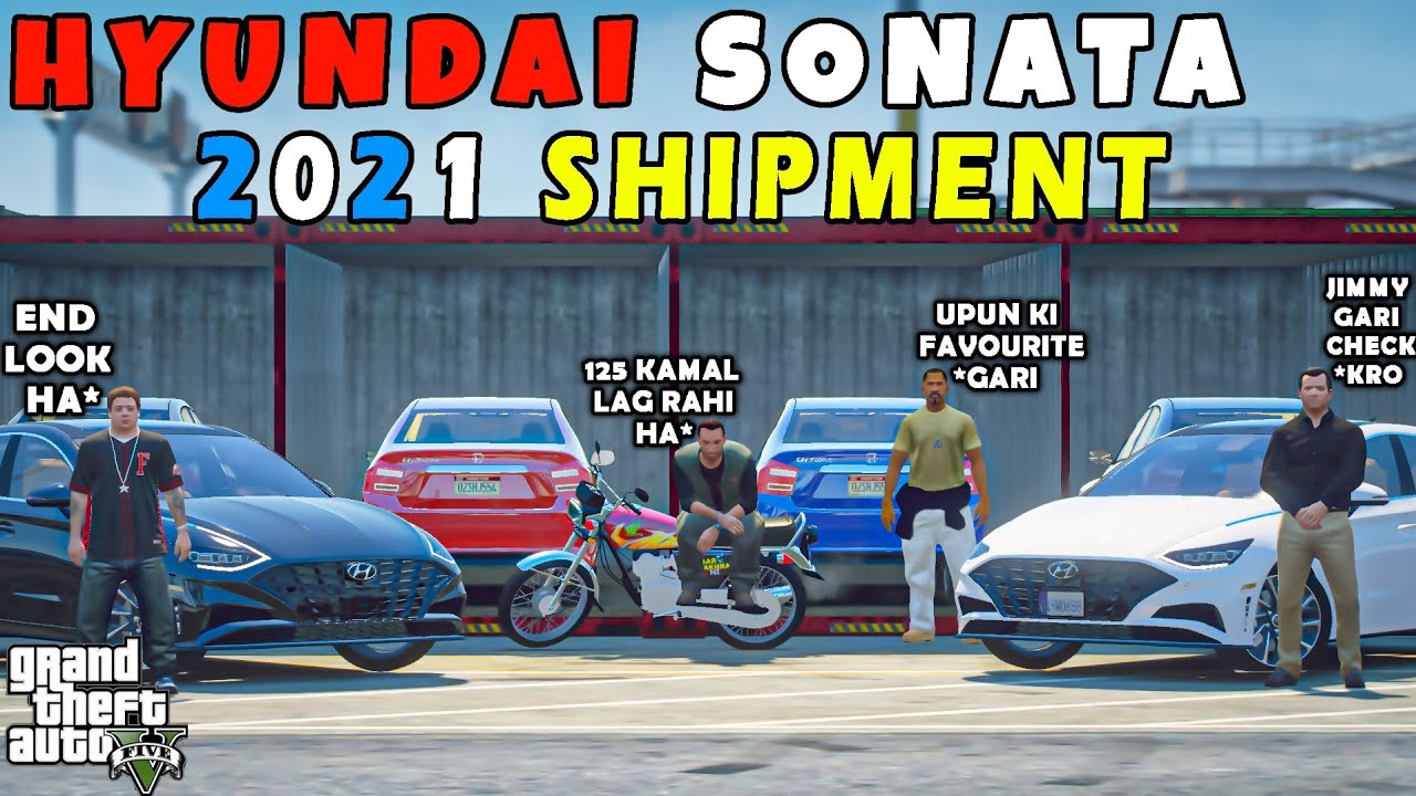 HYUNDAI SONATA 2021 SHIPMENT | GTA 5 | Real Life Mods #184 | URDU |
