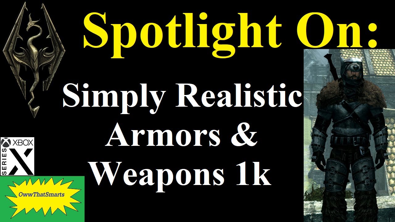 Skyrim (mods) - Spotlight On: Simply Realistic Armors & Weapons 1k