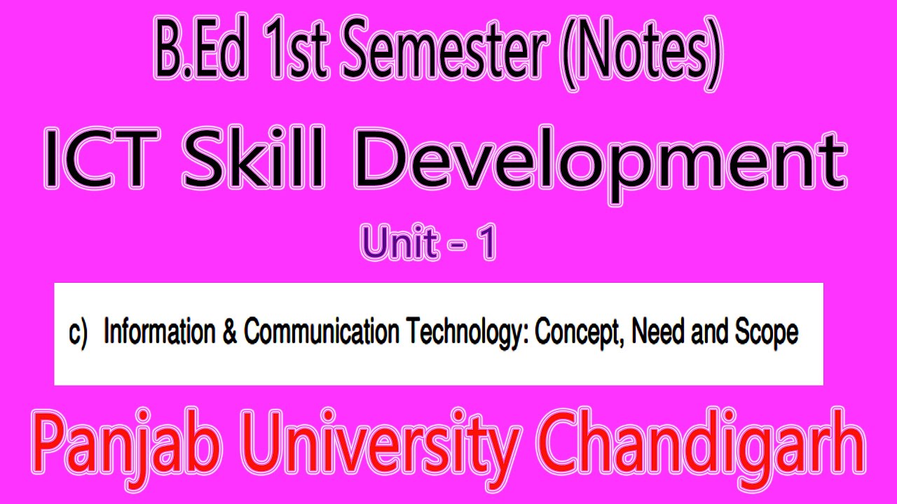 Information and Communication Technology Concept Need Scope b.ed 1st Semester ict skill development