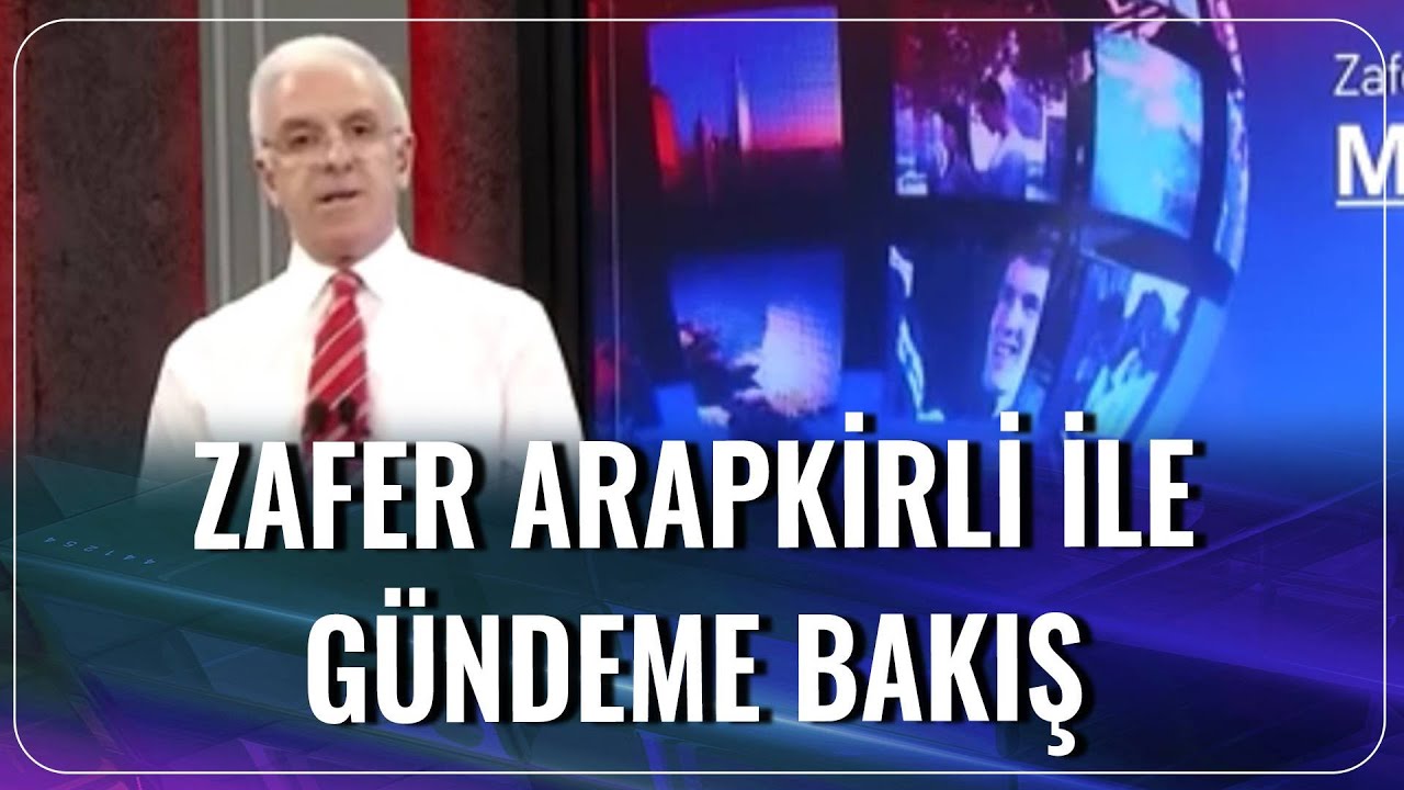 Zafer Arapkirli ile G&uuml;ndeme Bakış | Medya Terapi