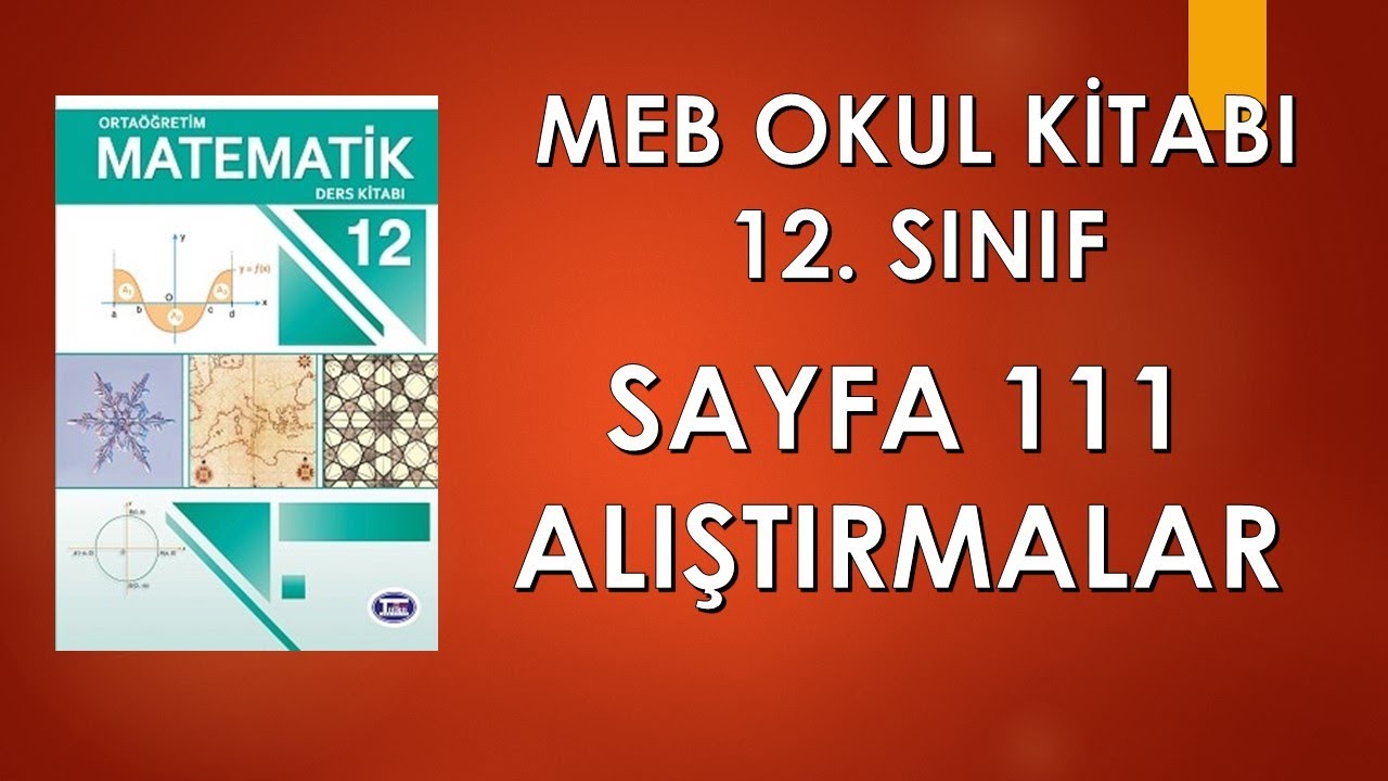 12  SINIF OKUL MATEMATİK KİTABI SAYFA 111 TOPLAM FARK VE YARIM AÇI ALIŞTIRMALAR