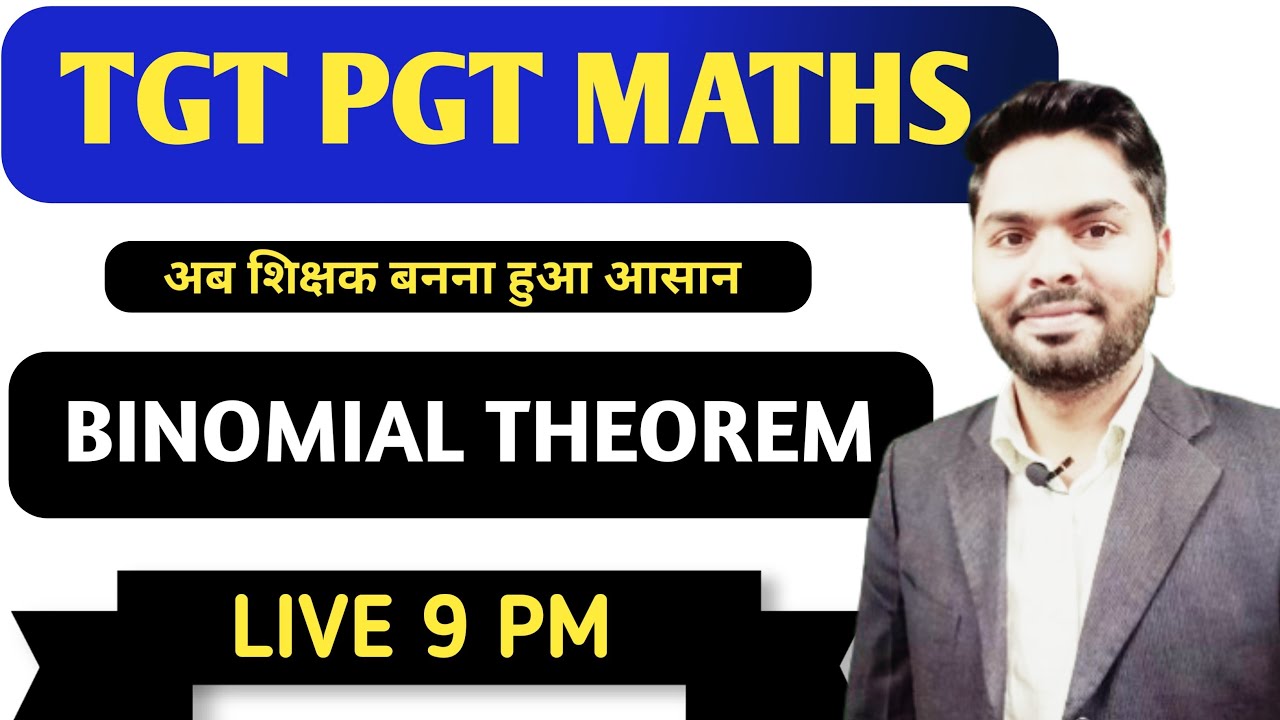 BINOMIAL THEOREM || UP TGT PGT MATHS || KVS NVS || DSSSB || ALL STATES TGT PGT MATHS || PAWAN SIR