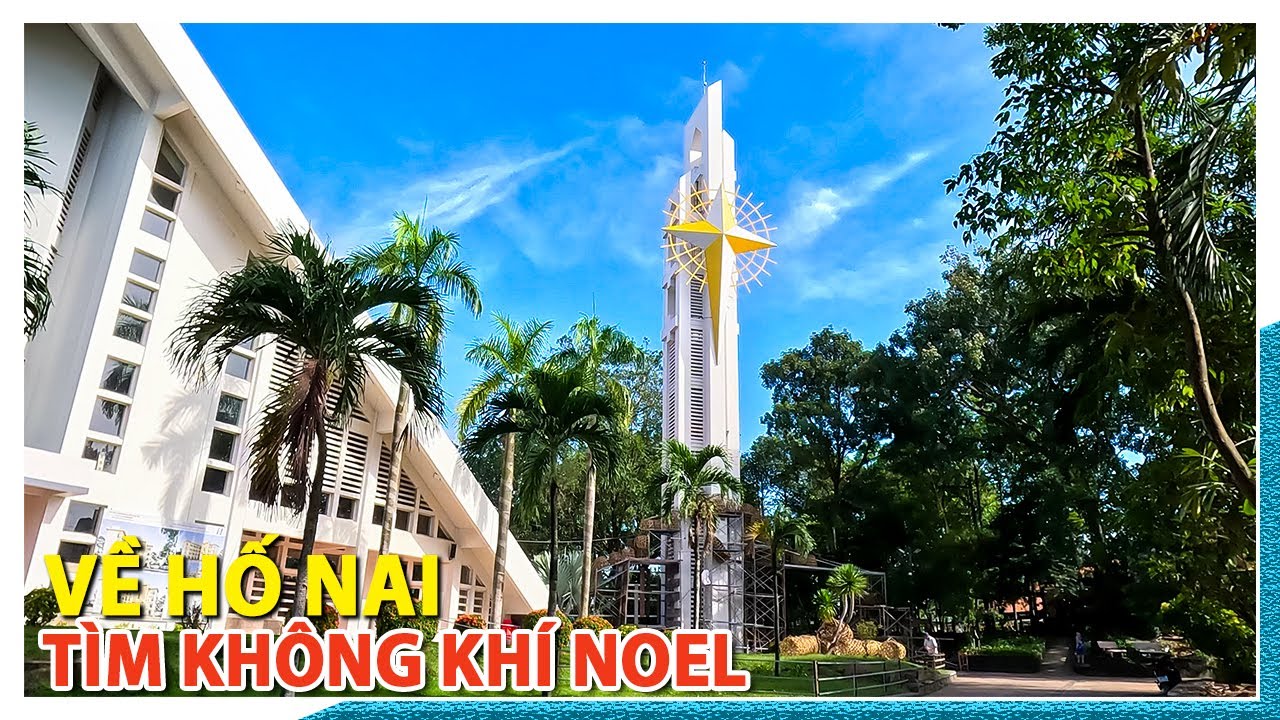 Về Hố Nai làng Đạo của Việt Nam tìm không khí Giáng Sinh 2023