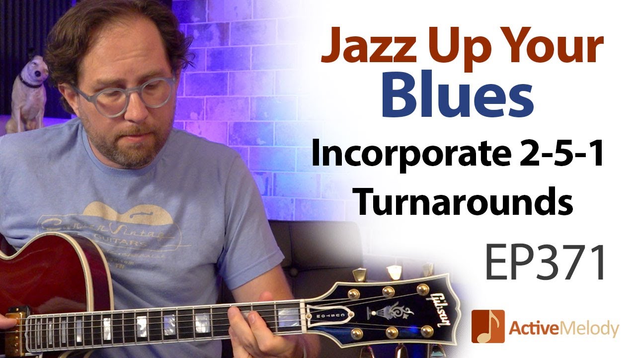 Jazz up your blues rhythm and lead by using 2-5-1 turnarounds - Blues Jazz Guitar Tutorial - EP371
