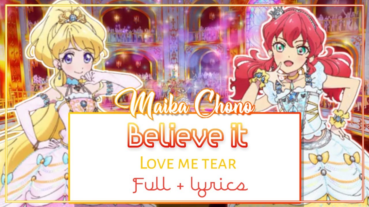 [ROMAJI LYRICS] Aikatsu Friends - Believe it