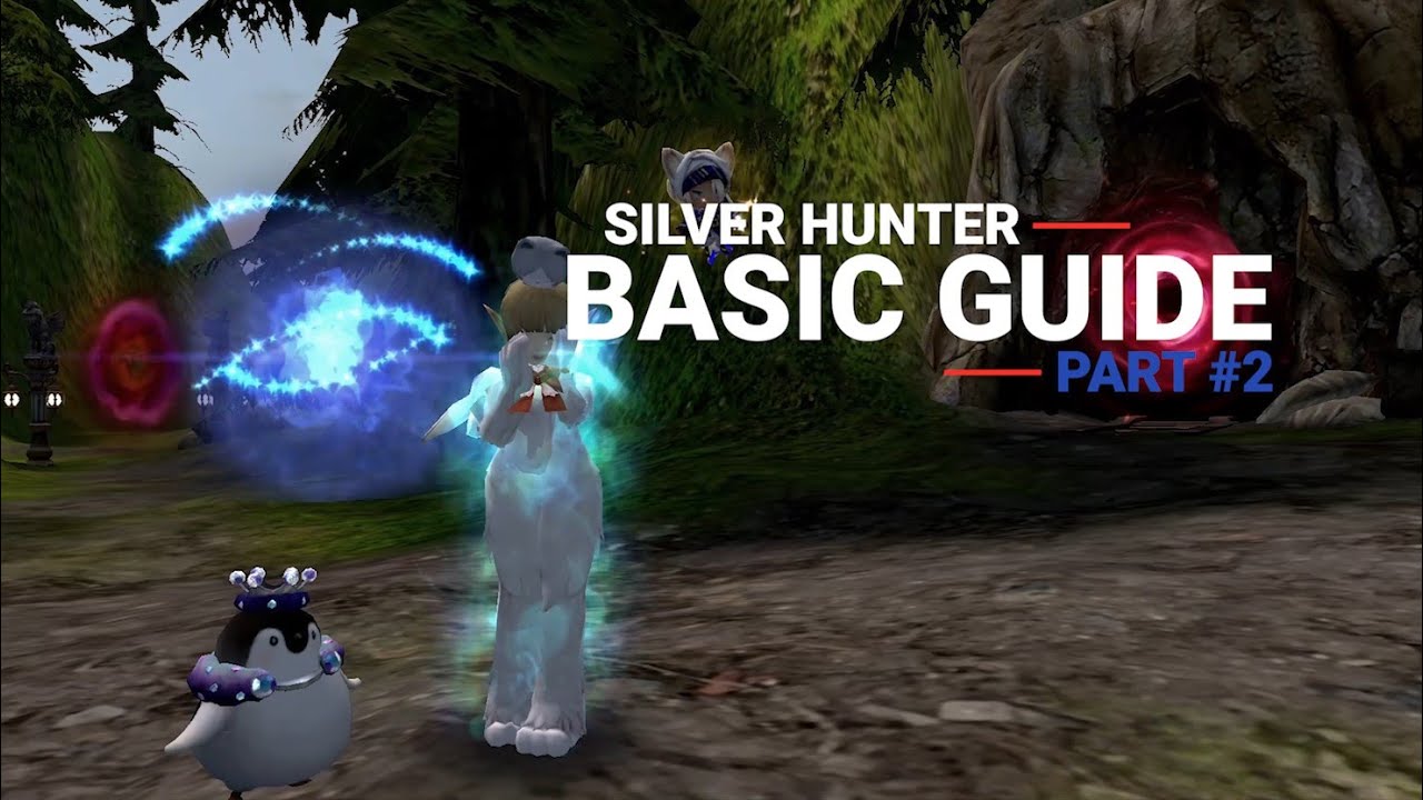 Silver Hunter Guide Part 2 | Dragon Nest SEA