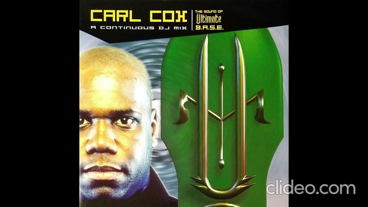 Carl Cox &ndash; The Sound Of Ultimate B.A.S.E. (CD Mixed) 1998