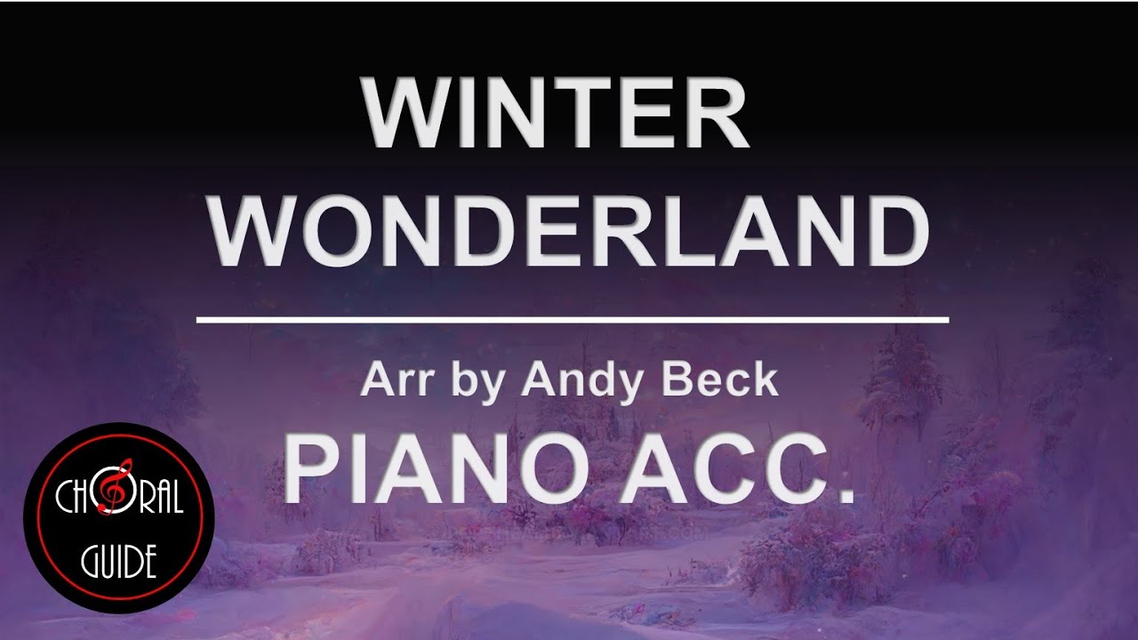 Winter Wonderland - PIANOACCOMPANIMENT | Arr Andy Beck